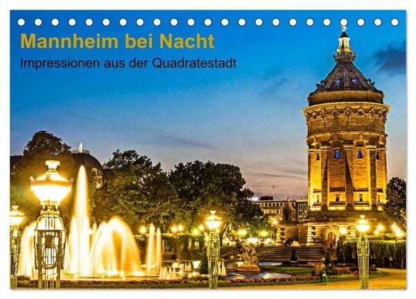 Produktbild: Mannheim bei Nacht - Impressionen aus der Quadratestadt (Tischkalender 2026 DIN A5 quer), CALVENDO Monatskalender
