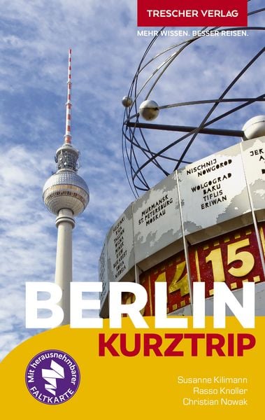 TRESCHER Reiseführer Berlin Kurztrip, Taschenbuch von Susanne Kilimann , Rasso Knoller , Christian Nowak, Trescher, 9783897948242