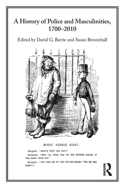 Produktbild: A History of Police and Masculinities, 1700-2010