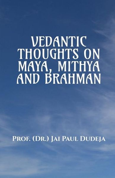 Produktbild: Vedantic Thoughts on Maya, Mithya, and the Brahman