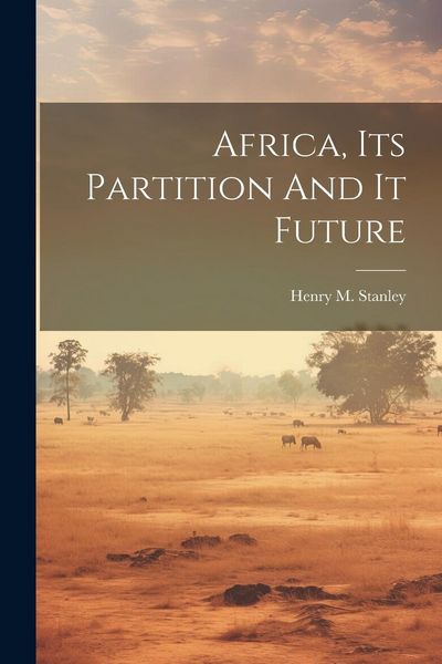 Produktbild: Africa, Its Partition And It Future