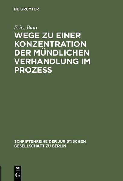 Produktbild: Wege zu einer Konzentration der m&uuml;ndlichen Verhandlung im Proze&szlig;
