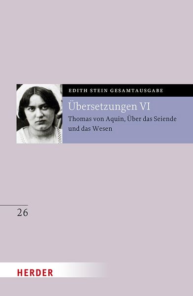 Produktbild: &Uuml;bersetzung: Thomas von Aquin, &Uuml;ber das Seiende und das Wesen - De ente et essentia - mit den Roland-Gosselin-Exzerpten. Eingef&uuml;hrt und bearbeitet von