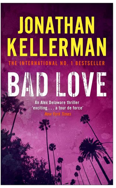 Produktbild: Bad Love (Alex Delaware series, Book 8)