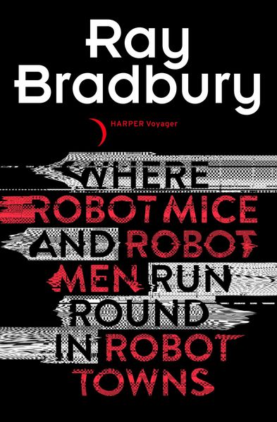 Produktbild: Where Robot Mice And Robot Men Run Round In Robot Towns