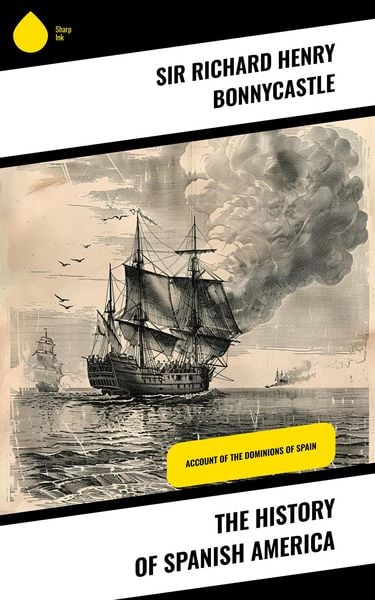 Produktbild: The History of Spanish America