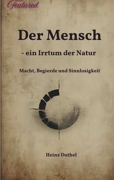 Produktbild: Der Mensch - ein Irrtum der Natur