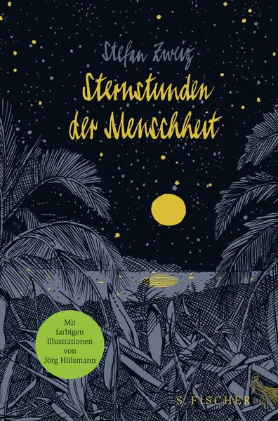 Sternstunden der Menschheit, Gebundene Ausgabe von Stefan Zweig, S. Fischer Verlag, 978-3-10-002540-1