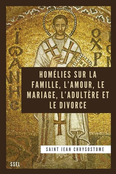 Produktbild: Hom&eacute;lies sur la Famille, l'Amour, le Mariage, l'Adult&egrave;re et le Divorce