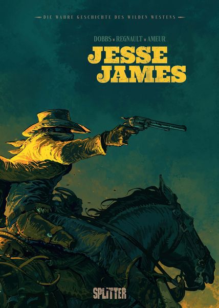 Produktbild: Die wahre Geschichte des Wilden Westens: Jesse James