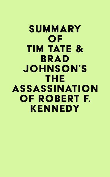 Produktbild: Summary of Tim Tate & Brad Johnson's The Assassination of Robert F. Kennedy