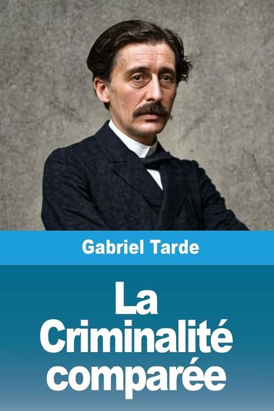Produktbild: La Criminalit&eacute; compar&eacute;e