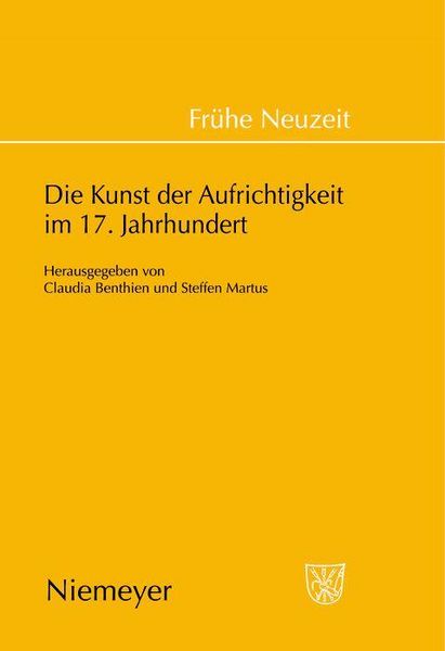 Produktbild: Die Kunst der Aufrichtigkeit im 17. Jahrhundert
