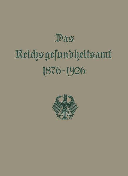 Produktbild: Das Reichsgesundheitsamt 1876-1926