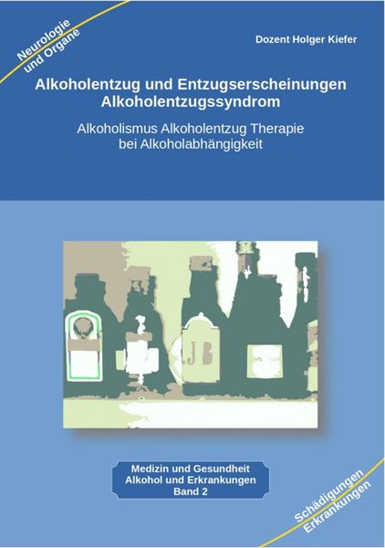 Produktbild: Alkoholentzug und Entzugserscheinungen Alkoholentzugssyndrom