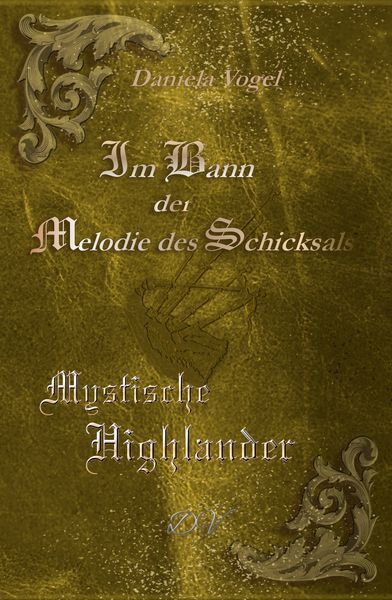 Im Bann der Melodie des Schicksals, Taschenbuch von Vogel Daniela, Neubachverlag, 978-3-9891499-4-6