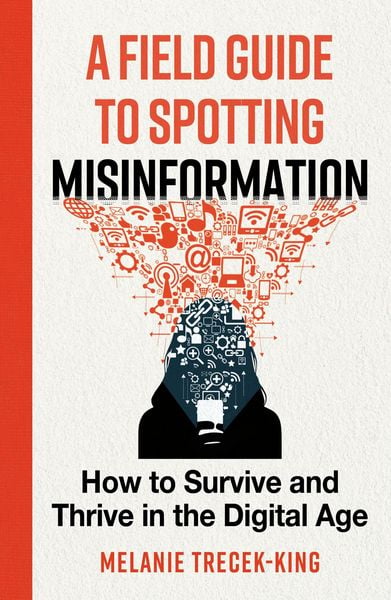 Produktbild: A Field Guide to Spotting Misinformation