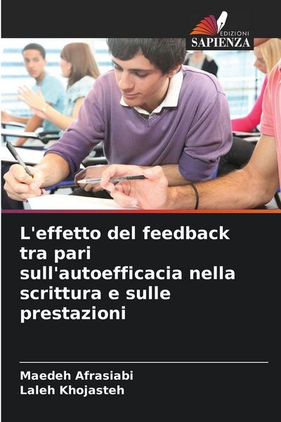 Produktbild: L'effetto del feedback tra pari sull'autoefficacia nella scrittura e sulle prestazioni