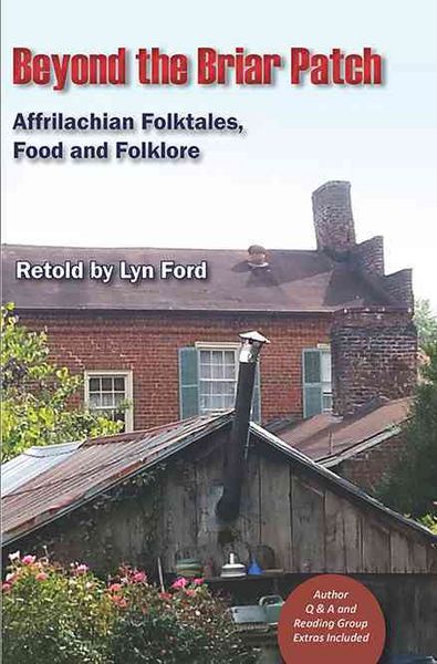 Produktbild: Beyond the Briar Patch: Affrilachian Folktales, Food, and Folklore
