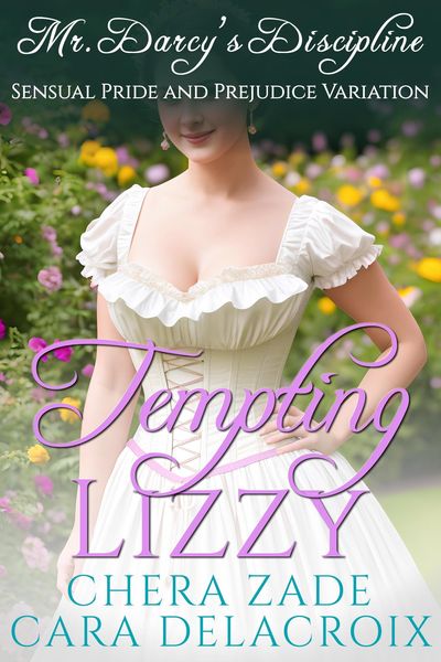 Produktbild: Tempting Lizzy: Mr. Darcy's Discipline (Darcy's Honeymoon Heat, #5)
