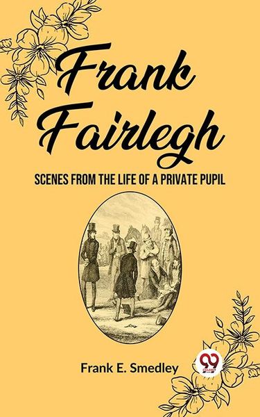 Produktbild: Frank Fairlegh Scenes from the Life of a Private Pupil