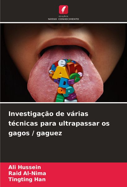 Produktbild: Investiga&ccedil;&atilde;o de v&aacute;rias t&eacute;cnicas para ultrapassar os gagos / gaguez