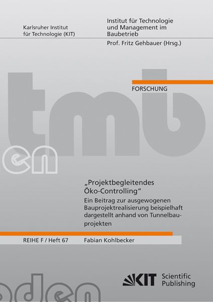 Produktbild: "Projektbegleitendes &Ouml;ko-Controlling" : ein Beitrag zur ausgewogenen Bauprojektrealisierung beispielhaft dargestellt anhand von Tunnelbauprojekten