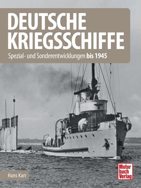 Deutsche Kriegsschiffe, Gebundene Ausgabe von Hans Karr, Motorbuch Verlag, 9783613046597