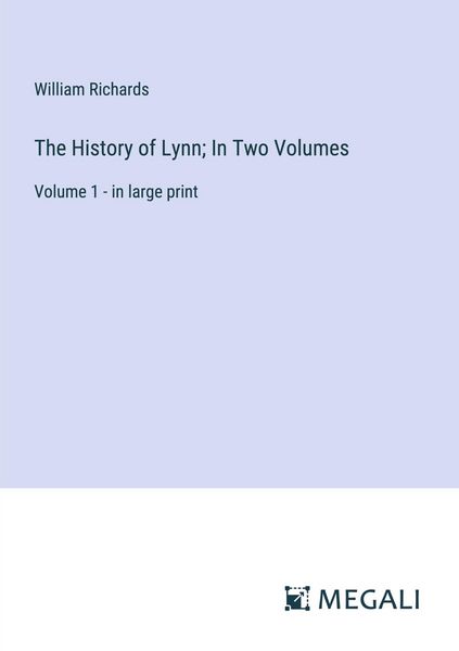 Produktbild: The History of Lynn; In Two Volumes