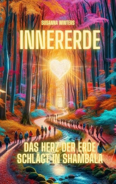 Produktbild: InnerErde - Das Herz der Erde schl&auml;gt in Shambala