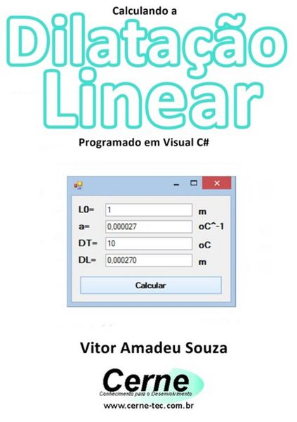 Produktbild: Calculando A Dilata&ccedil;&atilde;o Linear Programado Em Visual C#