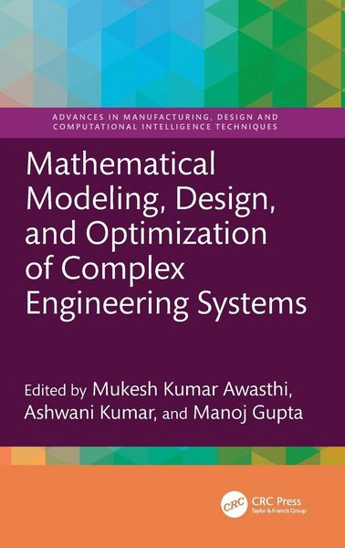 Produktbild: Mathematical Modeling, Design, and Optimization of Complex Engineering Systems