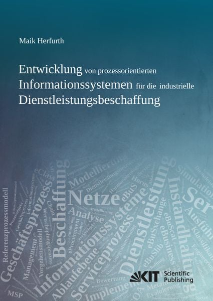 Produktbild: Entwicklung von prozessorientierten Informationssystemen f&uuml;r die industrielle Dienstleistungsbeschaffung