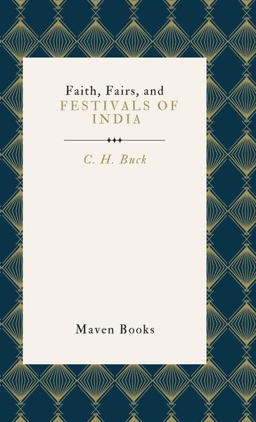 Produktbild: Faith, Fairs, and Festivals Of India