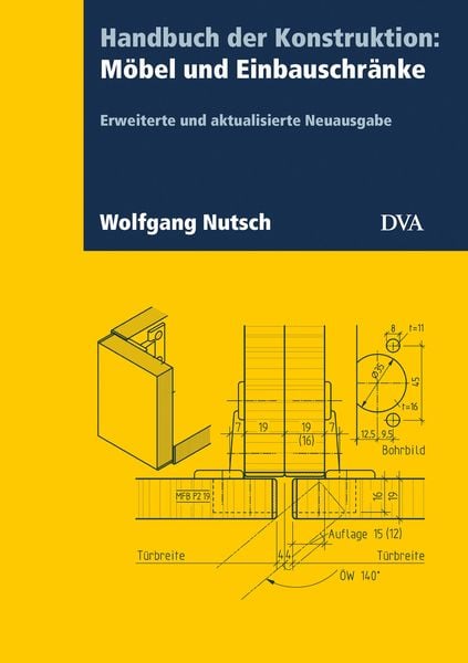 Handbuch der Konstruktion: Möbel und Einbauschränke (FB), Gebundene Ausgabe von Wolfgang Nutsch, DVA, 9783421041340
