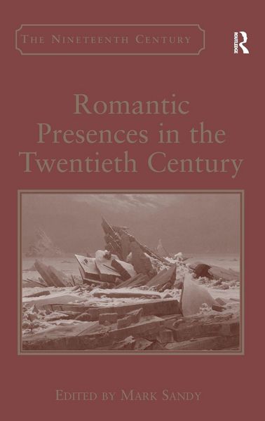 Produktbild: Romantic Presences in the Twentieth Century