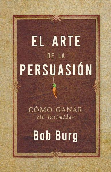 Produktbild: El Arte de la Persuasi&oacute;n (the Art of Persuasion)