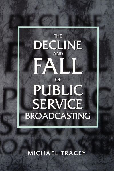 Produktbild: Decline and Fall of Public Service Broadcasting