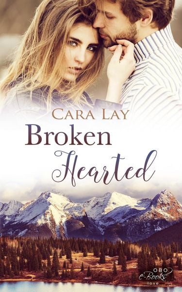 Broken Hearted, Taschenbuch von Cara Lay, OBO Printbooks, 9783947634750
