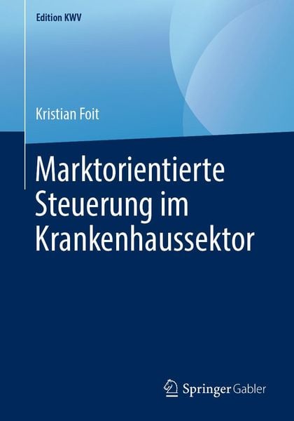 Produktbild: Marktorientierte Steuerung im Krankenhaussektor
