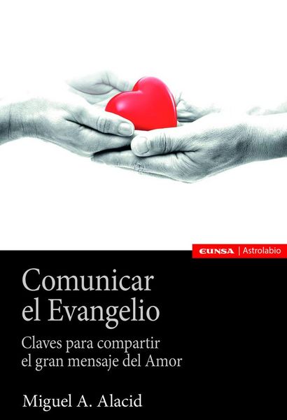 Produktbild: Comunicar el Evangelio : claves para compartir el gran mensaje del amor