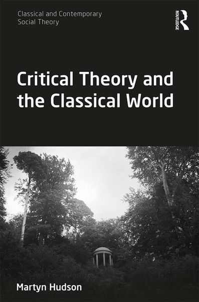 Produktbild: Critical Theory and the Classical World