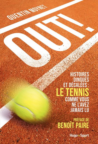 Produktbild: Out ! - Histoires dingues et d&eacute;cal&eacute;es : le tenniscomme vous ne l'avez jamais vu