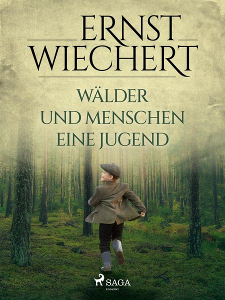 Produktbild: W&auml;lder und Menschen - Eine Jugend