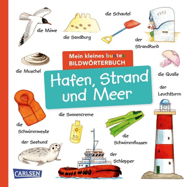 Mein kleines buntes Bildwörterbuch: Hafen, Strand und Meer, Gebundene Ausgabe von , Carlsen, 978-3-551-17323-2