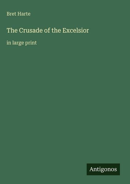 Produktbild: The Crusade of the Excelsior