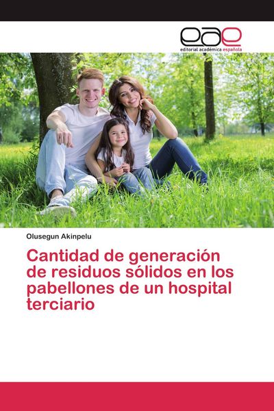 Produktbild: Cantidad de generaci&oacute;n de residuos s&oacute;lidos en los pabellones de un hospital terciario