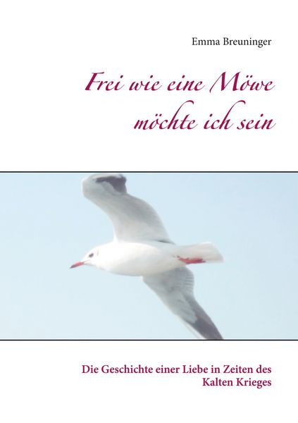 Produktbild: Frei wie eine M&ouml;we m&ouml;chte ich sein