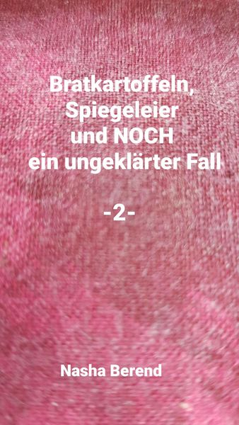Produktbild: Bratkartoffeln, Spiegelei und noch ein ungekl&auml;rter Fall
