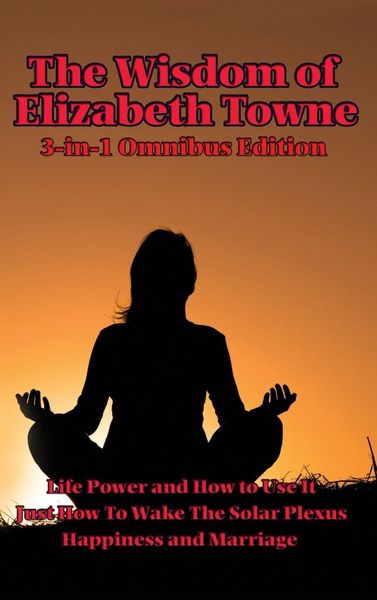 Produktbild: The Wisdom of Elizabeth Towne